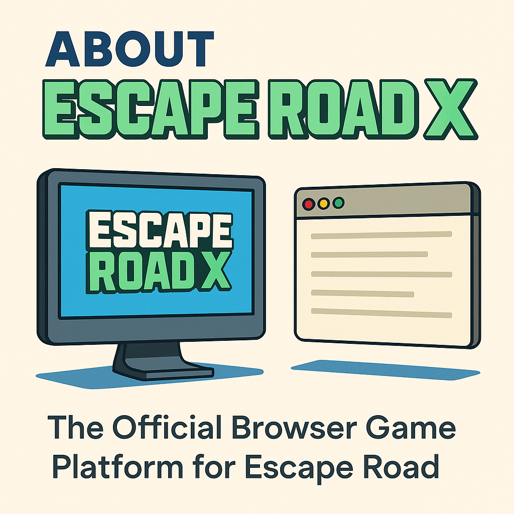 Escape Road X – About the Official Browser Game Platform